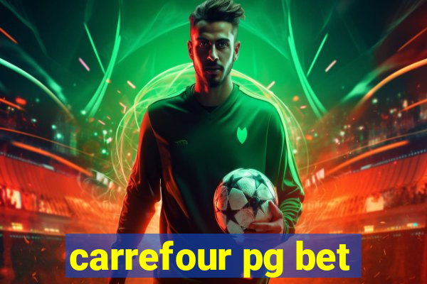 carrefour pg bet